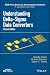Understanding Delta-Sigma Data Converters (IEEE Press Series on Microelectronic Systems)