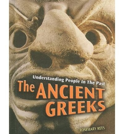 Understanding People in the Past: The Ancient Greeks 2nd Edition HB