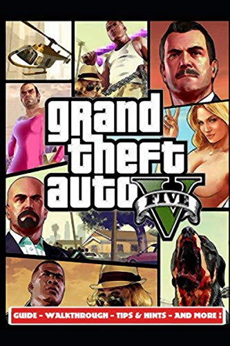 GTA 5 Guide - Walkthrough - Tips & Hints - And More!