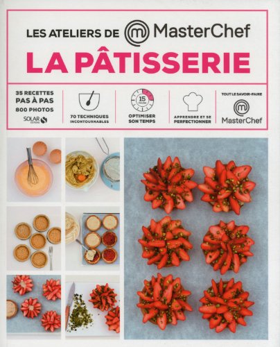 Télécharger La pâtisserie - les ateliers Masterchef Gratuit