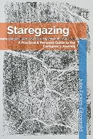 Staregazing: A Practical & Personal Guide to the Caregiver's Journey B0HM1QML1N Book Cover