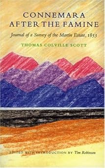 Connemara After the Famine: Journal of a Survey of the Martin Estate, 1853 by Thomas Coville Scott-Wow! eBook