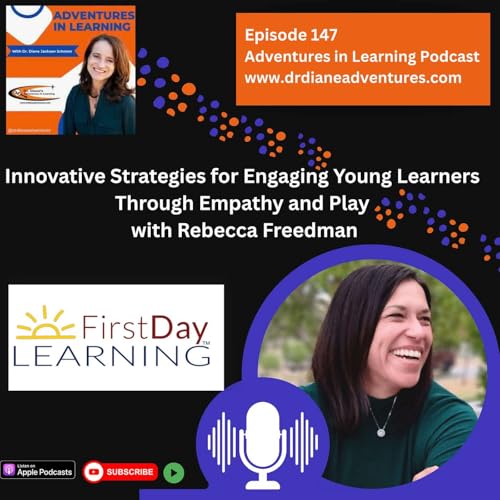 Page de couverture de Innovative Strategies for Engaging Young Learners Through Empathy and Play with Rebecca Freedman