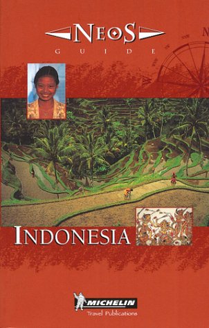 Michelin NEOS Guide Indonesia, 1e (NEOS Guide)      Paperback – January 1, 2001