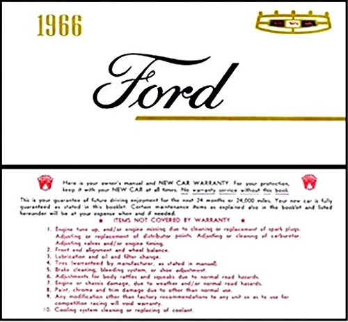 A MUST FOR OWNERS, MECHANICS & RESTORERS - THE 1966 FORD OWNERS OPERATING & INSTRUCTION MANUAL - INCLUDES: Galaxie 500 & 500 XL, LTD, 7.0 litre,