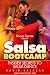 Dance Secrets Presents Salsa Bootcamp - Insider Secrets to Salsa Dance