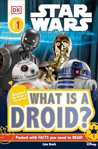DK Readers L1: Star WarsT: What is a Droid? (DK Readers Level 1)