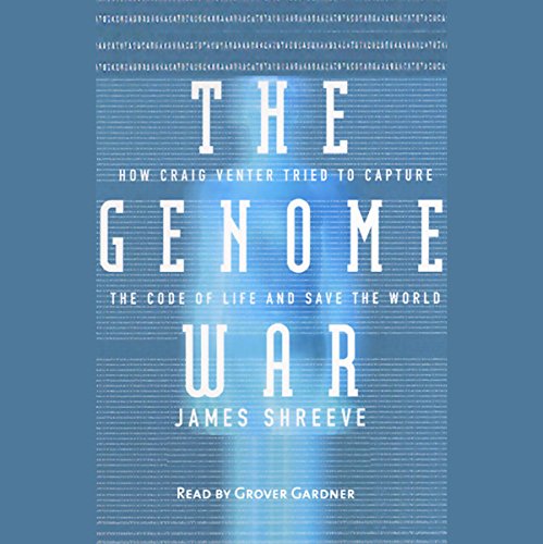 The Genome War by James Shreeve