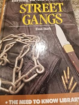 Hardcover Everything You Need to Know about Street Gangs Book