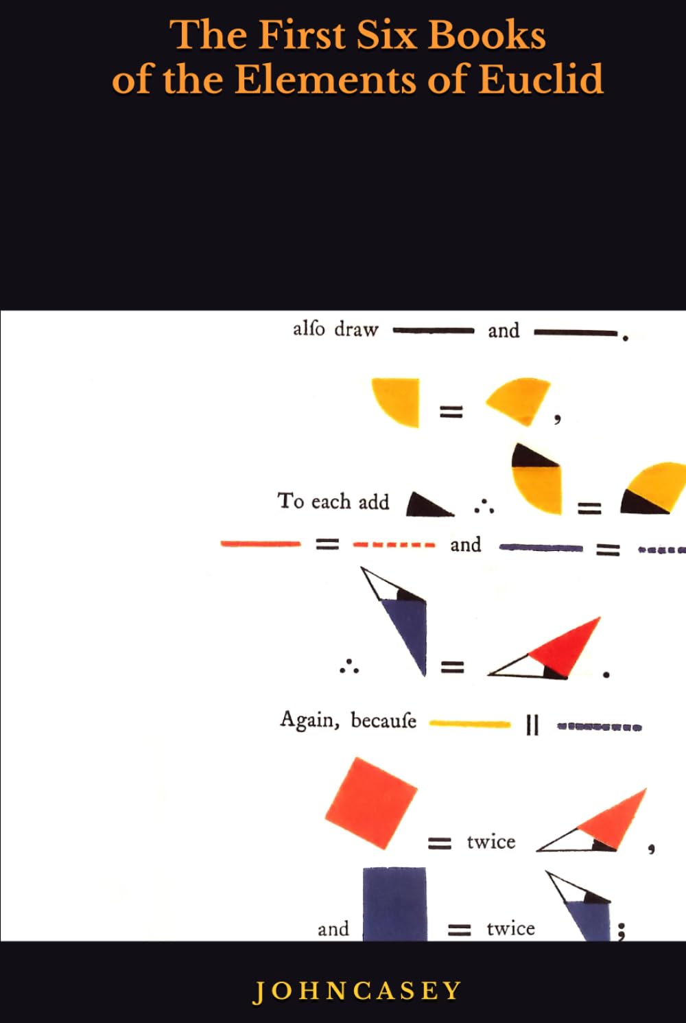 THE FIRST SIX BOOKS OF THE ELEMENTS OF EUCLID