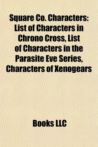 Buy Square Co Characters List Of Characters In Chrono Cross List Of 