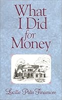 What I Did for Money 1577362497 Book Cover