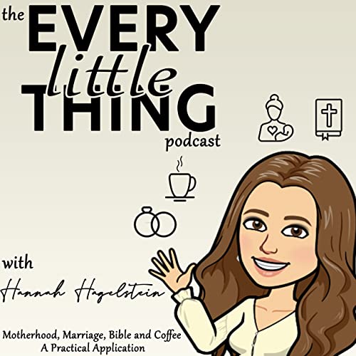 The Every Little Thing Podcast with Hannah cover art