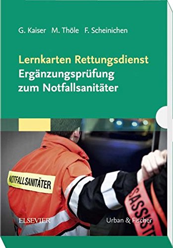 Lernkarten Rettungsdienst - Ergänzungsprüfung zum Notfallsanitäter Lernkarten Rettungsdienst - Ergänzungsprüfung zum Notfallsanitäter