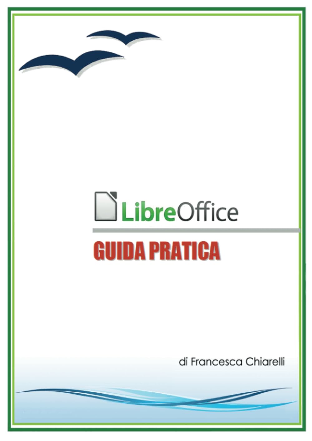 LibreOffice - Guida Pratica