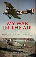 My War in the Air 1916: Memoirs of a Great War Pilot 1783463163 Book Cover