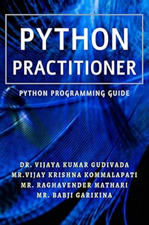 Buy PYTHON Practitioner : Python Programming Guide Book Online at Low ...
