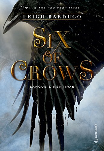 Télécharger Six of crows: Sangue e mentiras (Portuguese Edition) PDF
