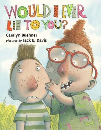 [ Would I Ever Lie To You? ] By Buehner, Caralyn (Author) [ May - 2007 ] [ Hardcover ]