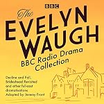 Cover of The Evelyn Waugh BBC Radio Drama Collection