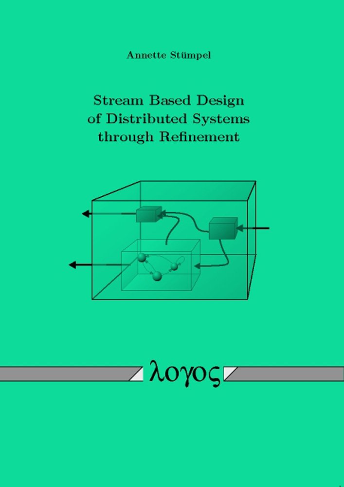 Stream Based Design of Distributed Systems Through Refinement
