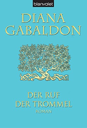 Der Ruf der Trommel: Roman (Die Highland-Saga, Band 4)