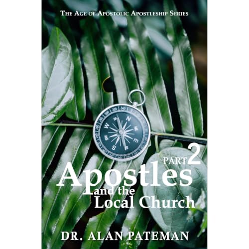 Apostles and the Local Church