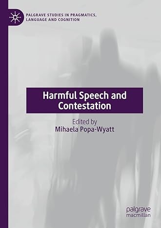 Harmful Speech and Contestation (Palgrave Studies in Pragmatics, Language and Cognition)-Wow! eBook