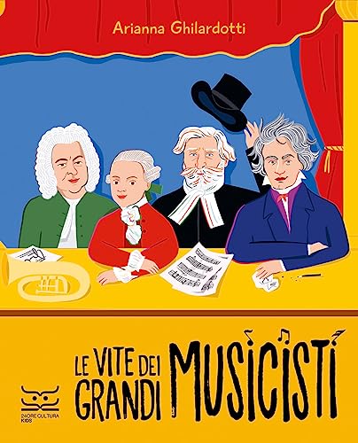 Le Vite Dei Grandi Musicisti