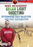 Championship Productions Green Light Shooting: Determining Shot Selection and Shot Distribution