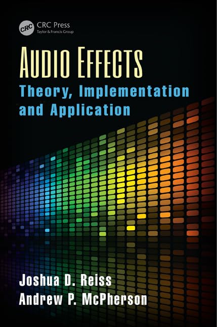 Audio Effects: Theory, Implementation and Application : Reiss