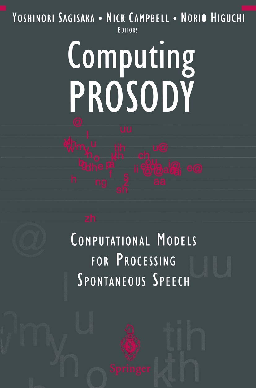 Computing Prosody: Computational Models for Processing Spontaneous