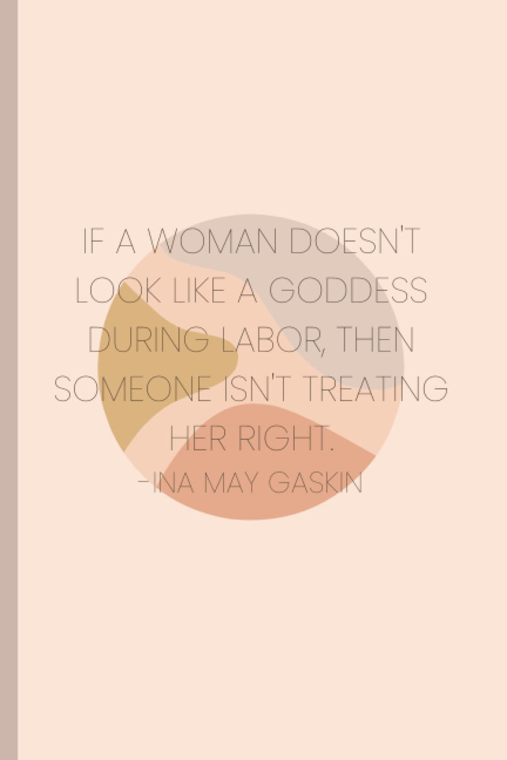 Ina May Quote Journal