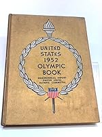 United States 1952 Olympic Book:  Quadrennial Report of the U.S. Olympic Committee B000TV1P4K Book Cover
