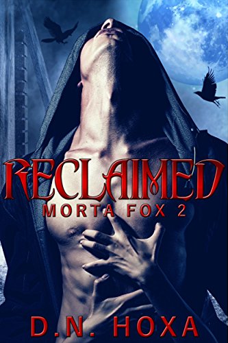 Reclaimed (Morta Fox Book 2)