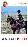 Andalusien: on location - Reiseführer zu den Orten des Kinos