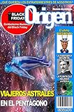 VIAJEROS ASTRALES EN EL PENTÁGONO QUE PROTEGEN SUS BASES SECRETAS: Origen - La revista del misterio (Origen - Revista de Misterio nº 4)