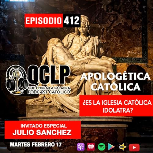 QCLP-Apologetica catolica. 1. &iquest;Es la Iglesia Cat&oacute;lica id&oacute;latra?