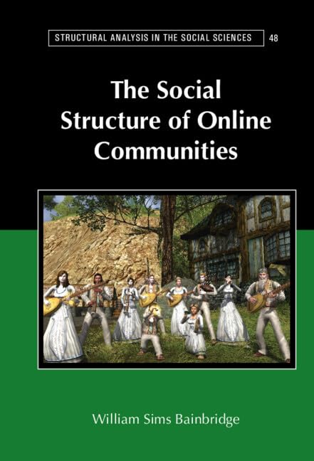 Buy The Social Structure of Online Communities (Structural Analysis in the Social Sciences) — BookShops.in