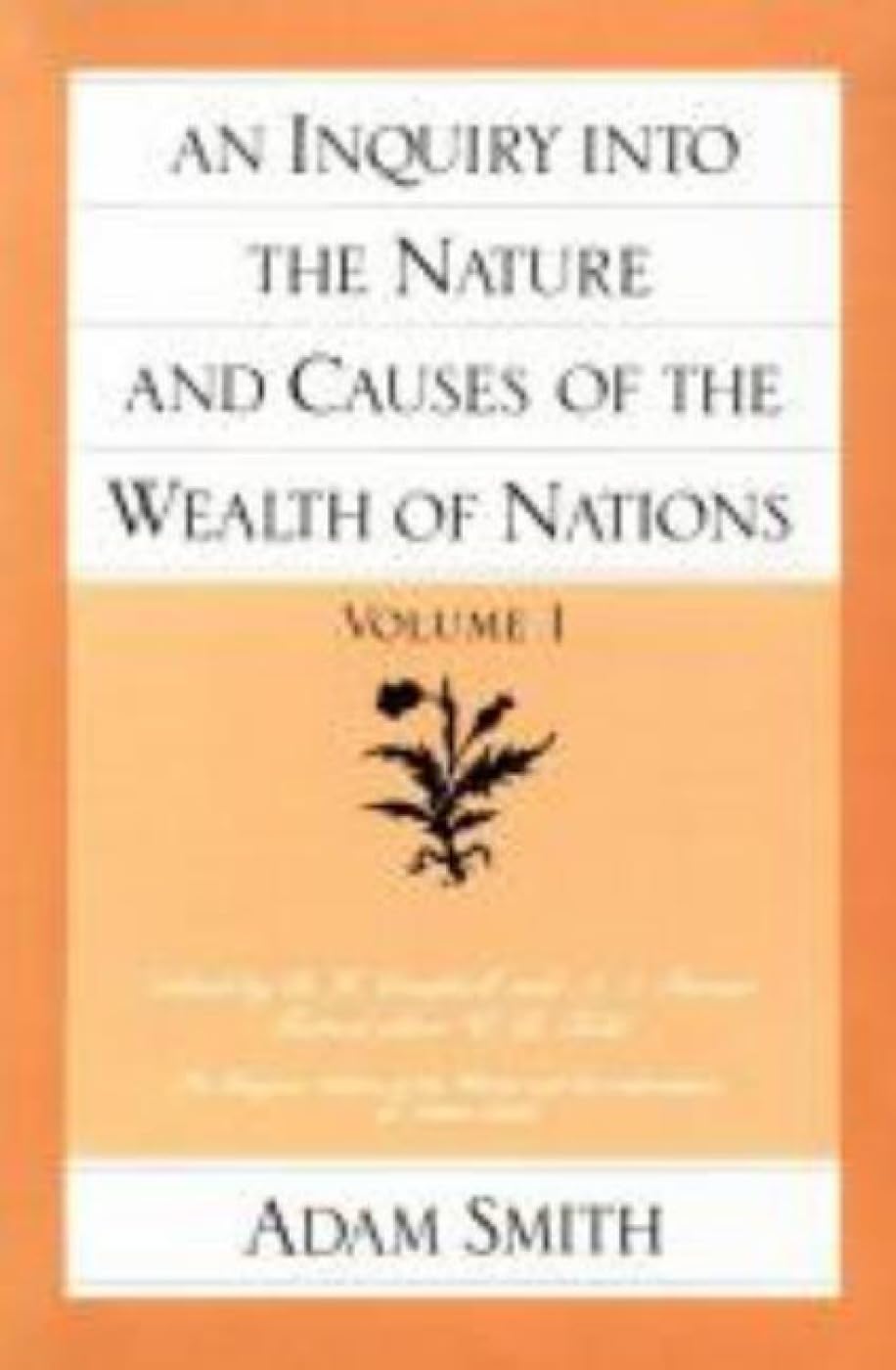 An Inquiry into the Nature and Causes of the Wealth of Nations: