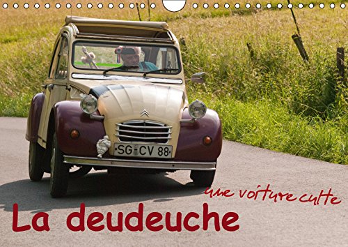 La deudeuche une voiture culte 2019: La 2CV represente une passion, une legende et un certain "savoi La deudeuche une voiture culte 2019: La 2CV represente une passion, une legende et un certain "savoi
