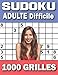 SUDOKU ADULTE DIFFICILE: 1000 Grilles 9x9 De Sudoku Difficile Avec Solutions | Cahier De Vacances Adultes | Entraîne La Mémoire Et La Logique | Idée cadeau original