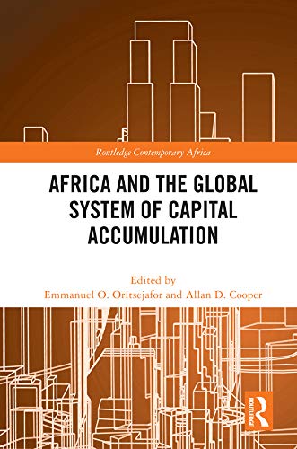 Africa and the Global System of Capital Accumulation (Routledge Contemporary Africa)