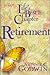 Life's Best Chapter, Retirement