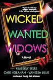 Wicked Wanted Widows: A Novel