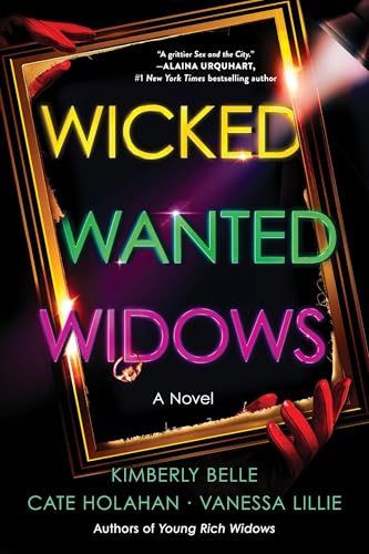 Wicked Wanted Widows: A Novel (The Widows Book 3)