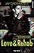 Love & Rehab
