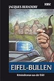 Eifel-Bullen: Der 22. Siggi-Baumeister-Krimi (KBV-Krimi) - Jacques Berndorf 