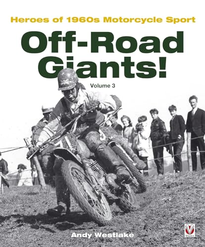 Off-Road Giants! (volume 3): Heroes of 1960s Motorcycle Sport