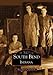 South Bend Indiana (IN) (Images of America)